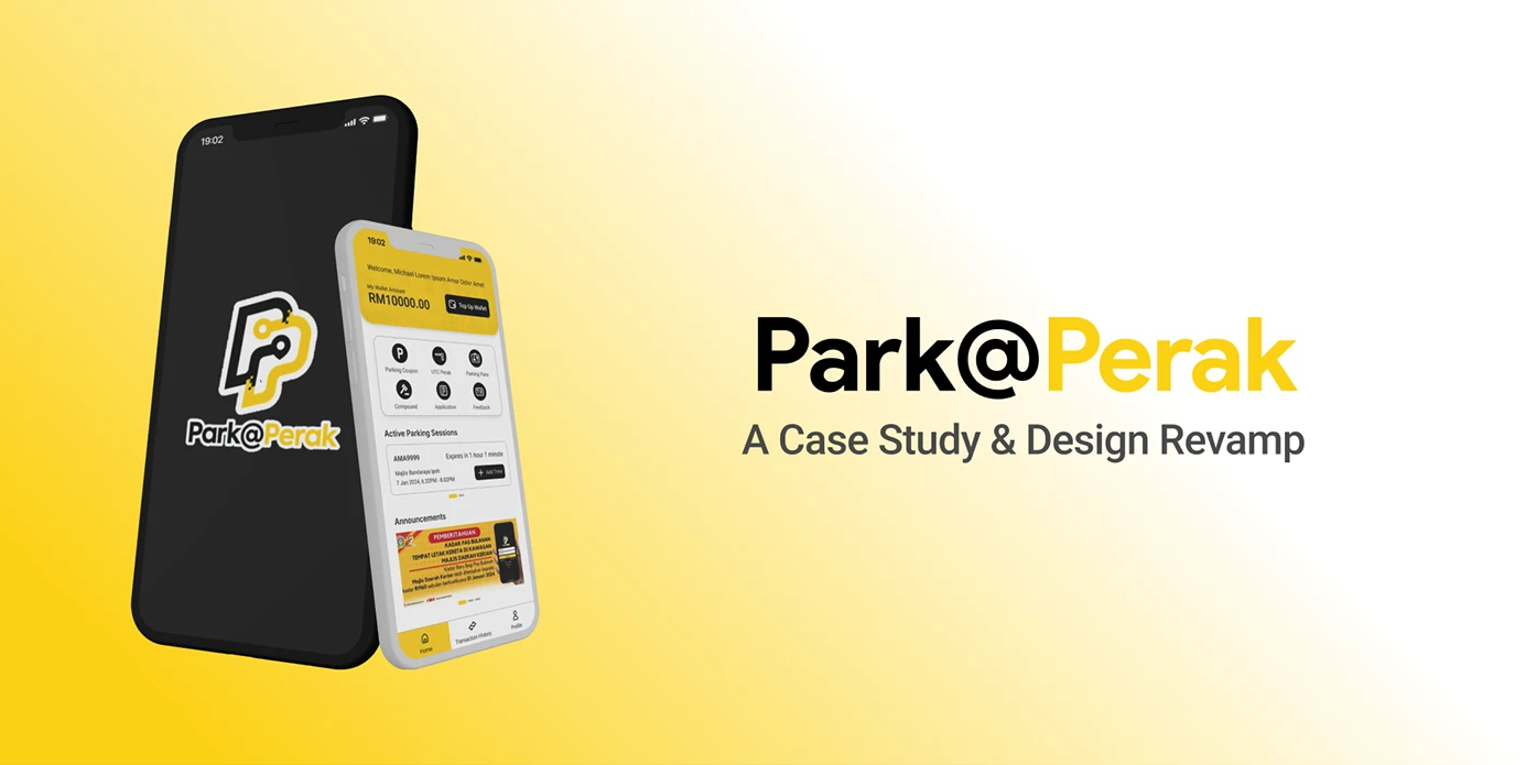 Park@Perak Smart Parking - A Case Study & Design Revamp